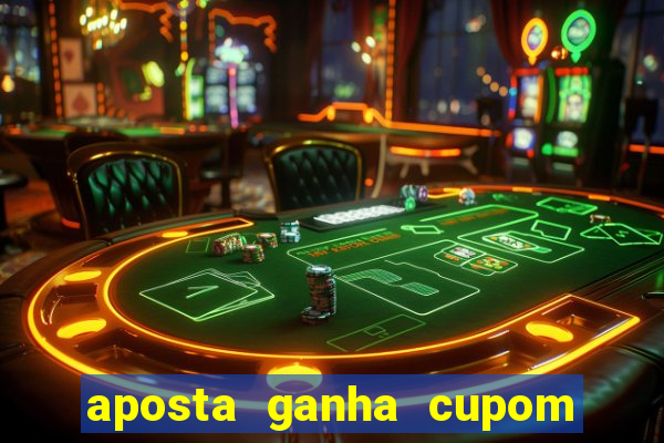 aposta ganha cupom 5 reais